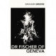 Dr Fischer of Geneva