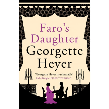 Faro's Daughter: Gossip, scandal and an unforgettable Regency romance