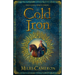 Cold Iron: Masters and Mages Book One