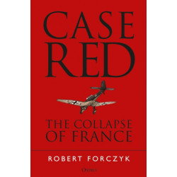 Case Red: The Collapse of France