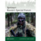 Spetsnaz: Russia’s Special Forces