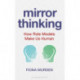 Mirror Thinking: How Role Models Make Us Human