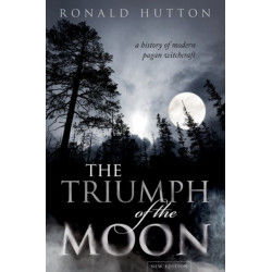 The Triumph of the Moon: A History of Modern Pagan Witchcraft