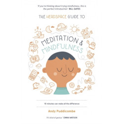 The Headspace Guide to... Mindfulness & Meditation: As Seen on Netflix