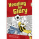 Bug Club Independent Fiction Year 4 Grey A Heading for Glory