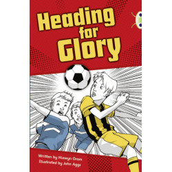 Bug Club Independent Fiction Year 4 Grey A Heading for Glory