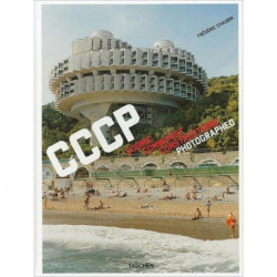 Frederic Chaubin. CCCP. Cosmic Communist Constructions Photographed