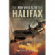The Men Who Flew the Halifax