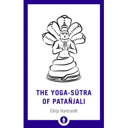 The Yoga-Sutra of Patanjali: A New Translation with Commentary