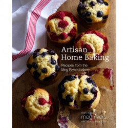 Artisan Home Baking: Wholesome and Delicious Recipes for Cakes and Other Bakes
