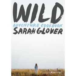 Wild: Adventure Cookbook