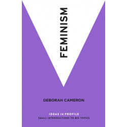 Feminism: Ideas in Profile