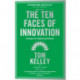 The Ten Faces of Innovation: Strategies for Heightening Creativity