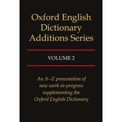 Oxford English Dictionary Additions Series: Volume 2