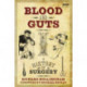 Blood and Guts: A History of Surgery