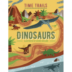 Time Trails: Dinosaurs