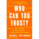 Who Can You Trust?: How Technology Brought Us Together – and Why It Could Drive Us Apart