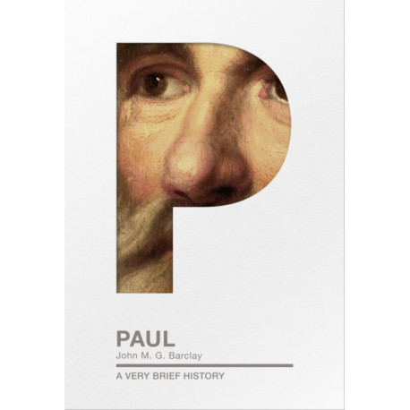 Paul: A Very Brief History