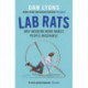 Lab Rats: Why Modern Work Makes People Miserable