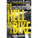 To Hell on a Bike: Riding Paris-Roubaix: The Toughest Race in Cycling