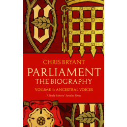 Parliament: The Biography (Volume I - Ancestral Voices)