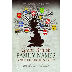 Great British Family Names and Their History: What's in a Name?