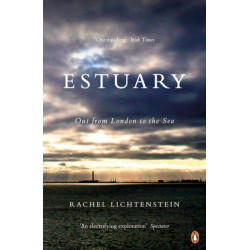 Estuary: Out from London to the Sea