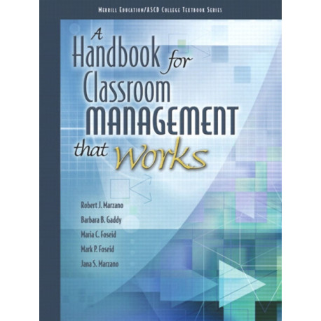 A Handbook for Classroom Management that Works, A