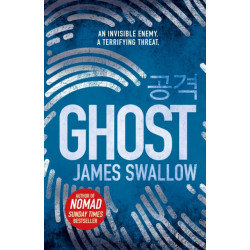 Ghost: The gripping new thriller from the Sunday Times bestselling author of NOMAD