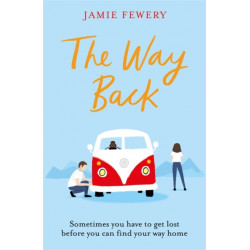 The Way Back: The warm, funny and hopeful family adventure you need in your life