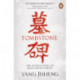 Tombstone: The Untold Story of Mao's Great Famine