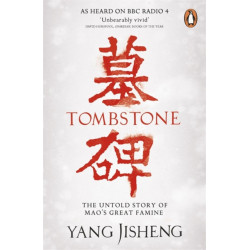 Tombstone: The Untold Story of Mao's Great Famine