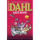 The Roald Dahl Quiz Book
