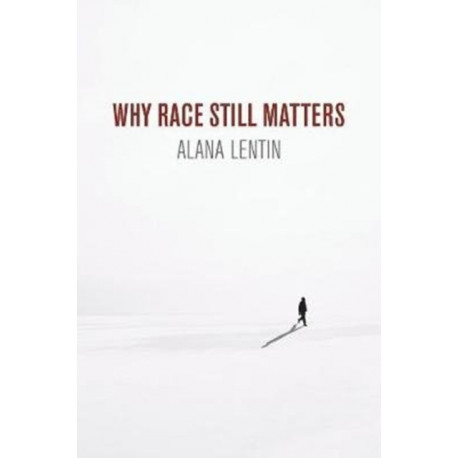 Why Race Still Matters