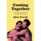 Coming Together: The Cinematic Elaboration of Gay Male Life, 1945-1979