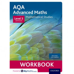 AQA Mathematical Studies Workbooks (pack of 6): Level 3 Certificate (Core Maths)