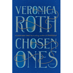 Chosen Ones (International Edition): The new novel from NEW YORK TIMES best-selling author Veronica Roth