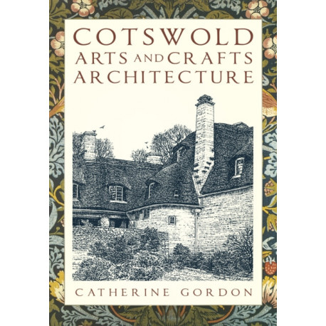 Cotswold Arts and Crafts Architecture