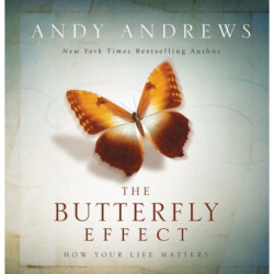 The Butterfly Effect: How Your Life Matters – The Perfect Inspirational Gift