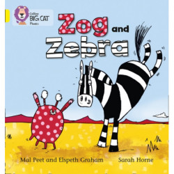 Zog and Zebra: Band 03/Yellow
