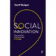 Social Innovation: How Societies Find the Power to Change