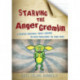 Starving the Anger Gremlin: A Cognitive Behavioural Therapy Workbook on Anger Management for Young People