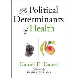 The Political Determinants of Health