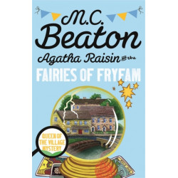 Agatha Raisin and the Fairies of Fryfam