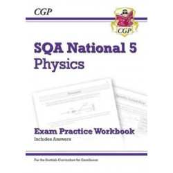 National 5 Physics: SQA Exam Practice Workbook - includes Answers