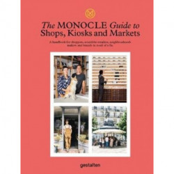 The Monocle Guide to Shops, Kiosks and Markets