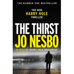 The Thirst: The compulsive Harry Hole novel from the No.1 Sunday Times bestseller