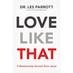 Love Like That: 5 Relationship Secrets from Jesus
