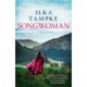 Songwoman: a stunning historical novel from the acclaimed author of 'Skin': The thrilling historical novel and the sequel to the critically acclaimed Skin