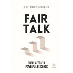 Fair Talk: Three steps to powerful feedback
